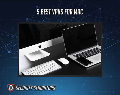 5 Best Vpns For Mac