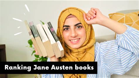 Ranking All Of Jane Austen Books From Worst To Best Jane Austen July Youtube