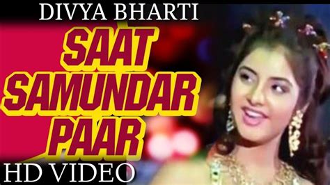 Saat Samundar Paar Lyrics Vishwatma Divya Bharti Sunny Deol Sadana Sargam Youtube