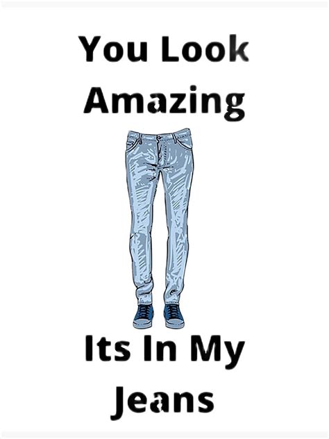 Its In My Jeans Poster By Shraddhaa Redbubble