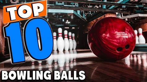 Top 10 Best Bowling Balls Review In 2023 Youtube