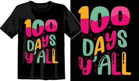 100th days of school hundred days t shirt design 100th days celebration t shirt 20398789