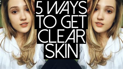 5 Easy Ways To Get Clear Skin Get Unready With Me And Clear Skin Fast