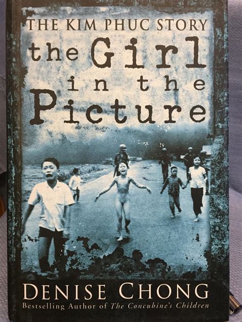 The Girl In The Picture The Kim Phuc Story By Denise Chong As New Boards 1999 First Printing