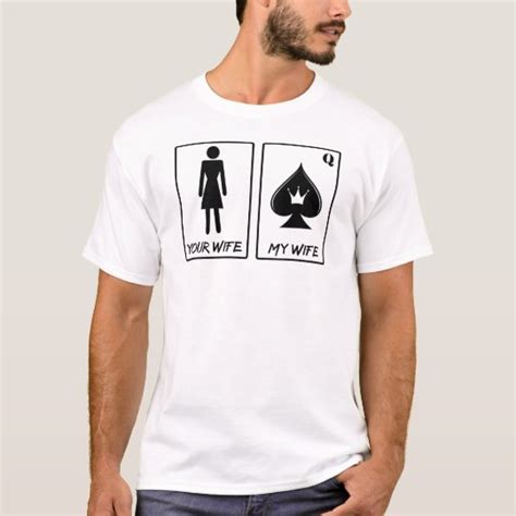 Your Wife My Wife Queen Of Spades T Shirt