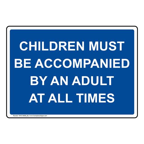 Policies Regulations Sign Children Must Be Accompanied By An Adult