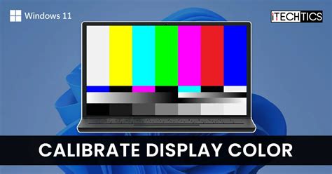 How To Calibrate Your Display In Windows 11