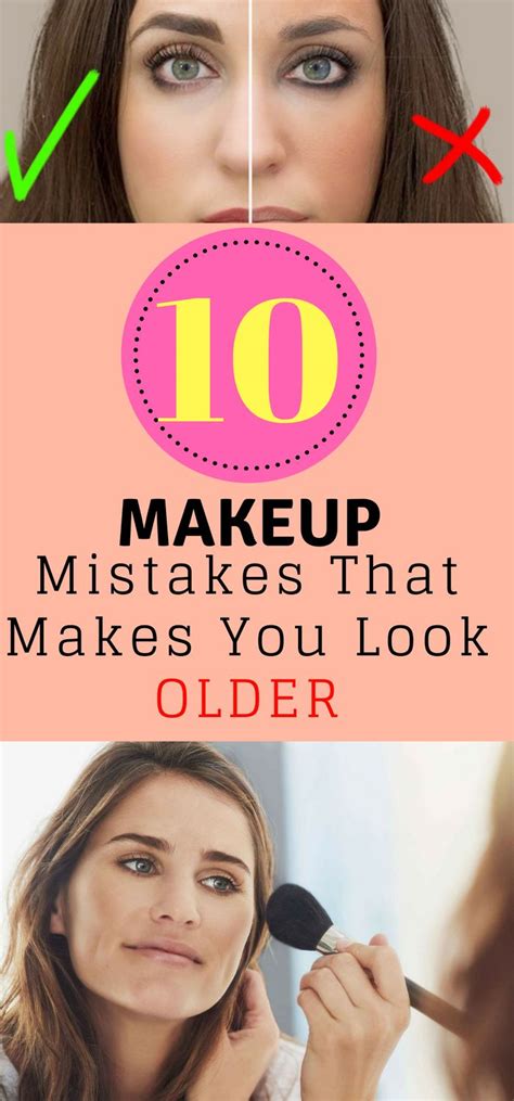 10 Makeup Mistakes That Makes You Look Olderpng 700×1500 Pixels Makeup Mistakes Makeup Tips
