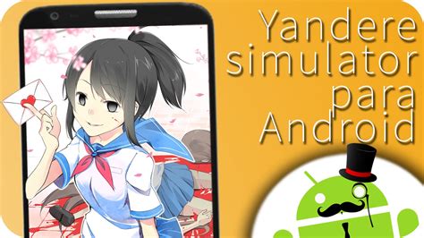 Yandere Simulator Para Android Gratis 2016 Youtube