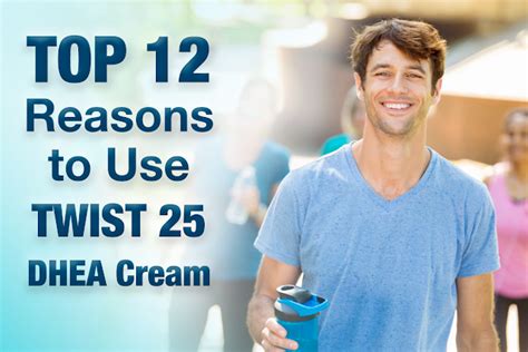 reasons to use twist 25 dhea cream health2go