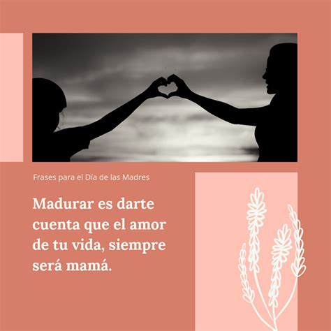 Encantadoras Frases Para El Día De Las Madres Canva