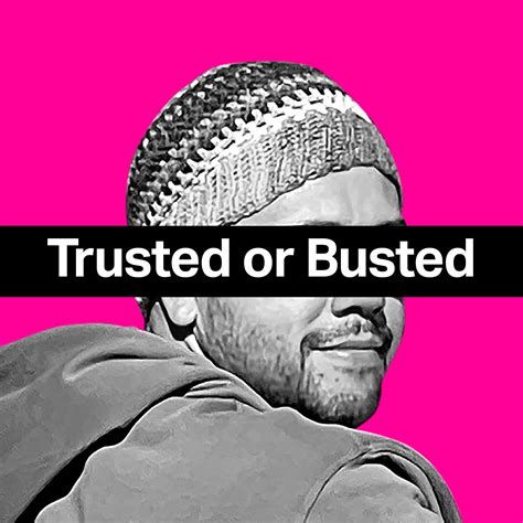 Trusted or Busted