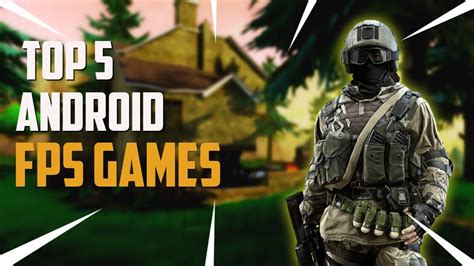 Top 5 Fps Shooting Games Android Youtube