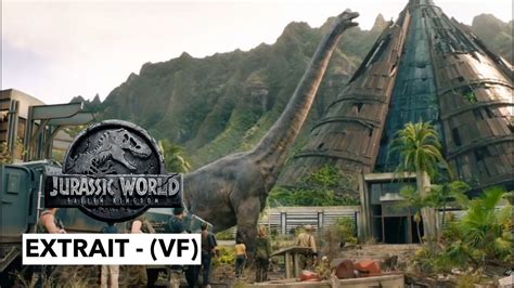 Jurassic World Fallen Kingdom Extrait La Rencontre Avec Le Brachiosaure Vf Youtube