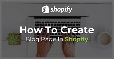 How to Create Blog Page In Shopify