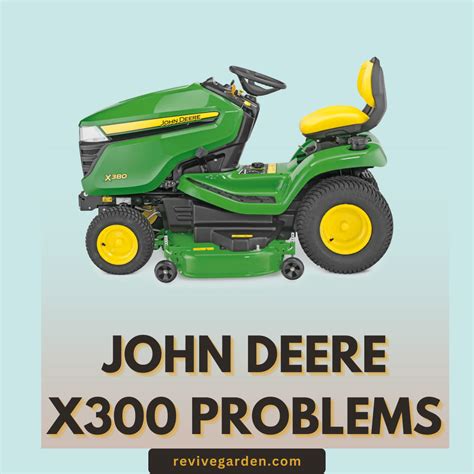 John Deere X300 Problems Troubleshooting For Users