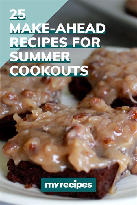 25 Make Ahead Recipes For Summer Cookouts MyRecipes Recipes Summer