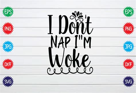 I Dont Nap Im Woke Graphic By Gravity420 · Creative Fabrica