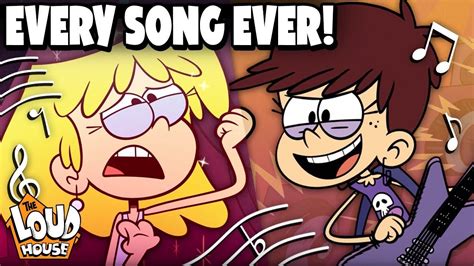 Every Loud House Song Ever 30 Minute Compilation The Loud House In