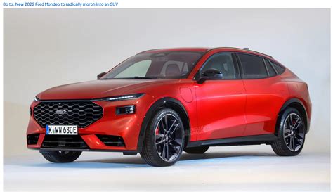 Under the name ford mondeo evos, a crossover will appear in 2022 that, contrary to initial assumptions, will not come to germany and will replace the mondeo (station wagon). New 2022 Ford Mondeo to radically morph into an SUV - Which Mobility Car Forum