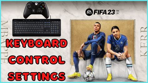 How To Setup Keyboard Control Settings In Fifa 23 Pc Best Control
