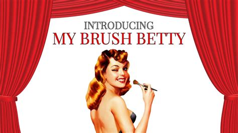 Introducing The Original My Brush Betty Youtube