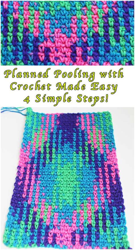 Planned Pooling Crochet Made Easy In Four Easy Steps