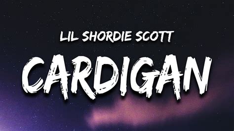 I Wanna Take A Pic With Cardi B Inside My Cardigan Lil Shordie Scott