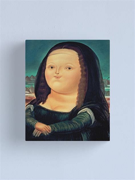Fernando Botero Mona Lisa Canvas Print For Sale By Abelalicia2