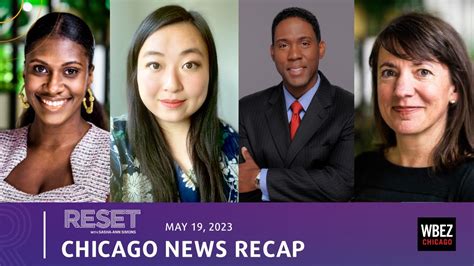 Chicago News Recap May 19 Reset With Sasha Ann Simons Roundtable
