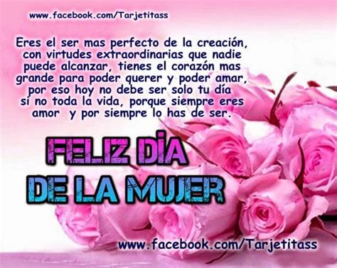 Feliz Día De La Mujer Frases Y Mensajes Mujeres Femeninas