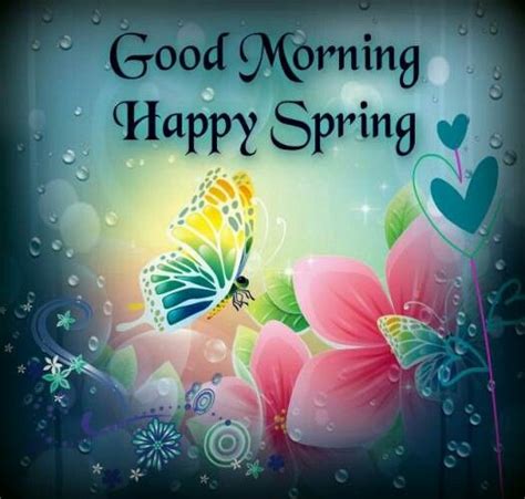 Morning Happy Spring Spring Summer Good Morning Happy Greetings