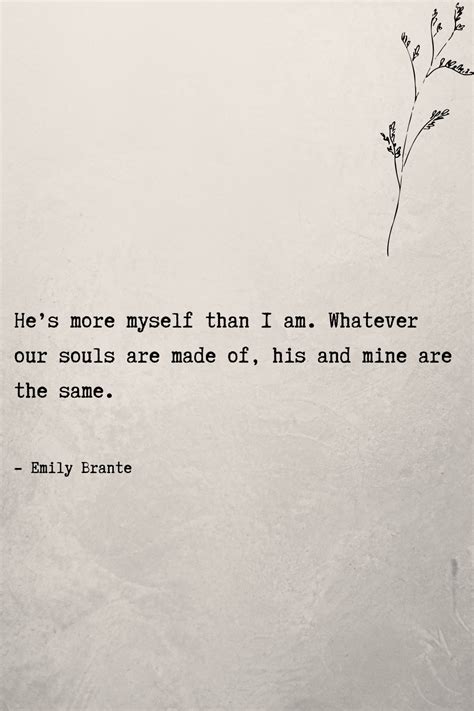 he s more myself than i am love quotes for him literary love quotes appreciation quotes