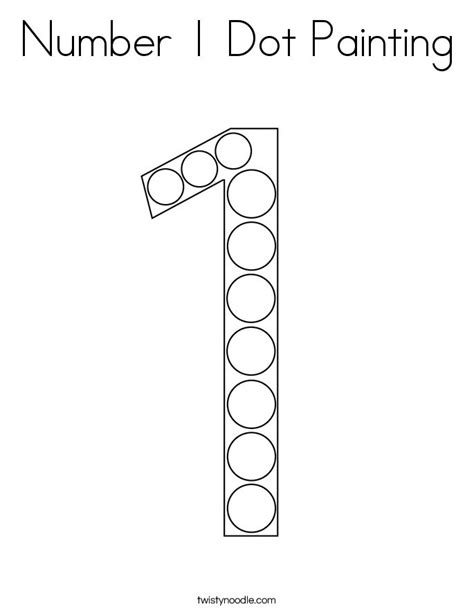 Number 1 Dot Painting Coloring Page Twisty Noodle Teaching Numbers