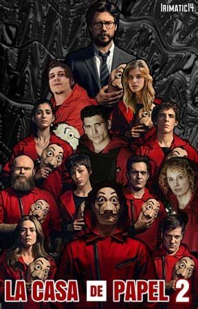 Maybe you would like to learn more about one of these? LA CASA DE PAPEL TEMPORADA 2
