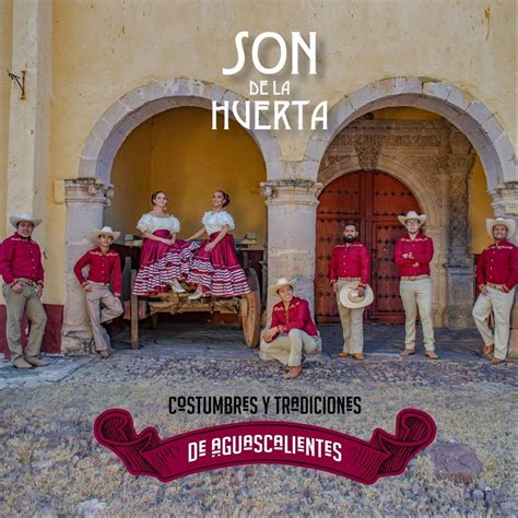 Costumbres y Tradiciones de Aguascalientes álbum de Son de la Huerta en Apple Music