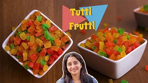 Tutti Frutti Recipe Homemade Tutti Frutti Recipe Food Memories