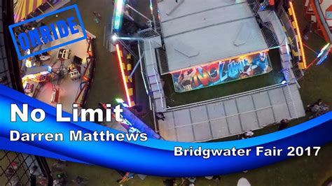 No Limit Darren Matthews Onride Bridgwater Fair 2017 Youtube