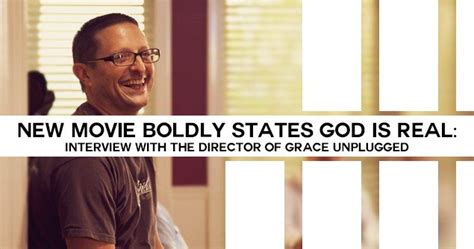 Inspired by novels, movies inspired by bible stories and movies inspired by people who believe in god. New Movie Boldly States GOD IS REAL: Interview with the ...