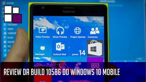 Review Da Build 10586 Do Windows 10 Mobile Youtube