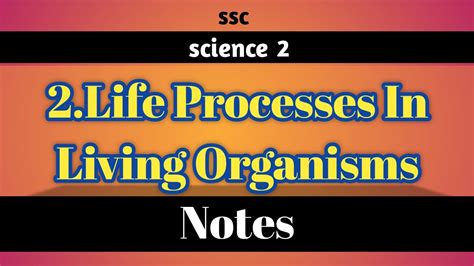 2life Processes In Living Organisms Part 1 Notes 10th Ssc Life