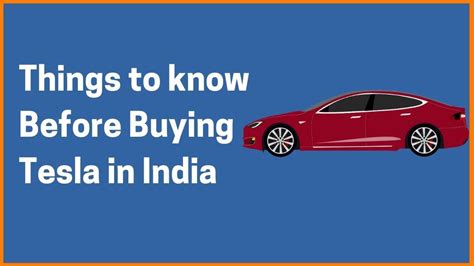 What You Should Know Before Buying Tesla In India