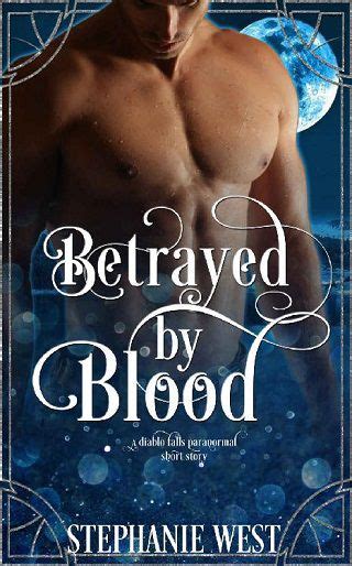 Betrayed By Blood By Stephanie West Epub Pdf Downloads The Ebook