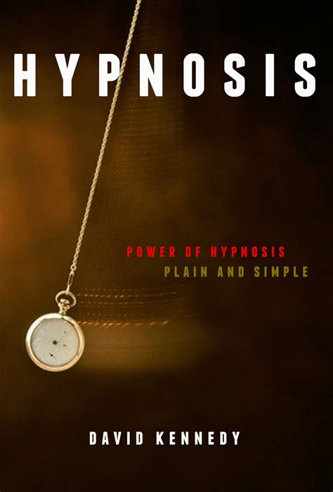 Covert Hypnosis The Power Of Hypnosis Plain And Simple How To
