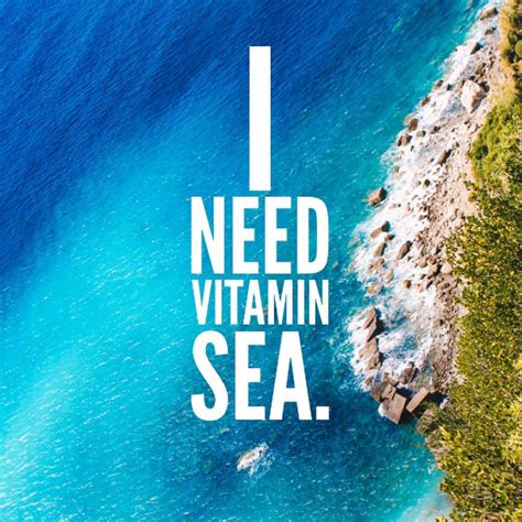 Pin If Youre Experiencing Vitamin Sea Deficiency 💦🐬🌴 Find Quotes Vitamin Sea Words Of Wisdom