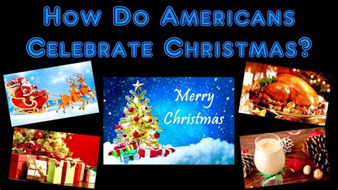 How Do Americans Celebrate Christmas Youtube