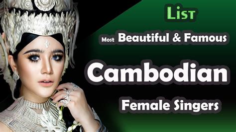List Most Beautiful And Famous Cambodian Female Singers Youtube