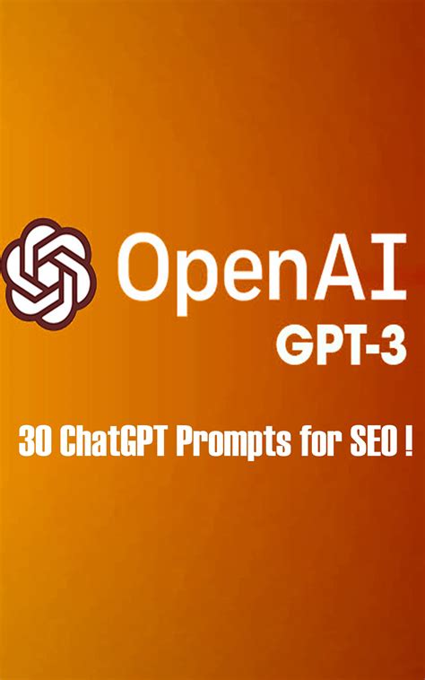 Openai Gpt 3 30 Chatgpt Prompts For Seo A Comprehensive Guide For Seo