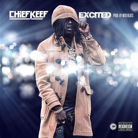 Chief Keef Excited Daily Chiefers