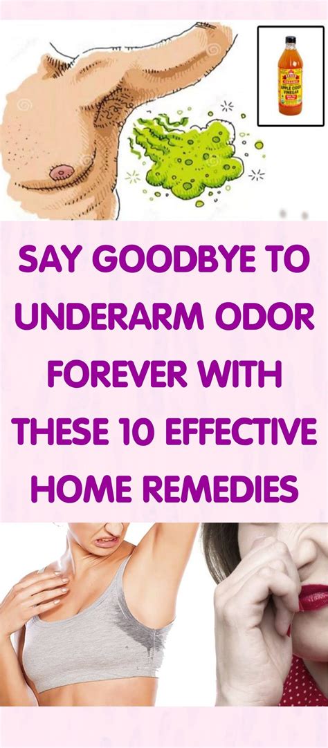 Say Goodbye To Underarm Odor Forever With These 10 Effective Home Remedies Underarm Odor